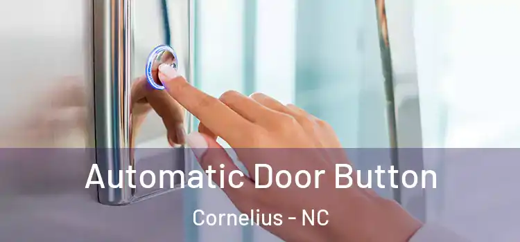  Automatic Door Button Cornelius - NC