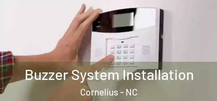  Buzzer System Installation Cornelius - NC