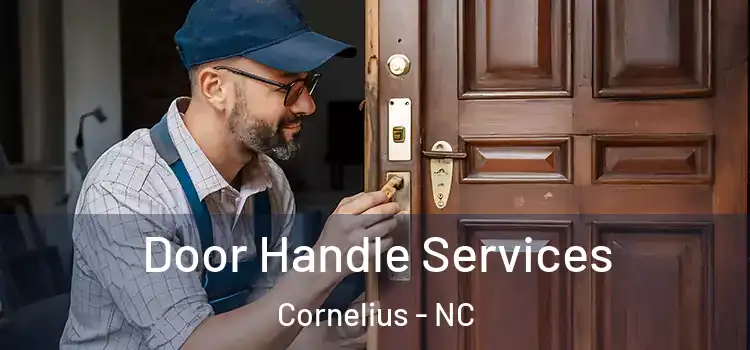 Door Handle Services Cornelius - NC