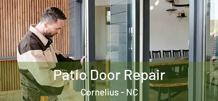  Patio Door Repair Cornelius - NC